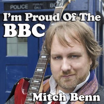 I'm Proud Of The BBC - Mitch Benn